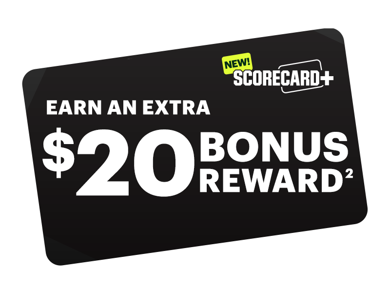 New! ScoreCard Plus. Earn an extra $20 bonus reward.